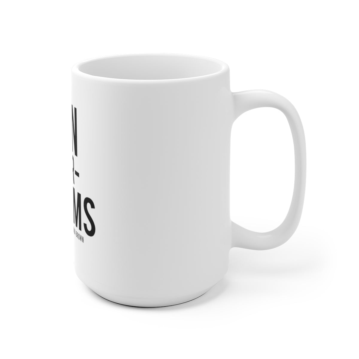 "Own Your Dreams" Mug