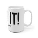"OWN IT" Mug