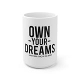 "Own Your Dreams" Mug