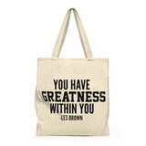 "Greatness Within You" Shoulder Tote Bag