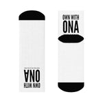 "Own With Ona" Crew Socks