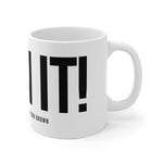 "OWN IT" Mug