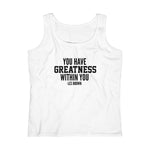 "Greatness Within You" Women's Lightweight Tank Top