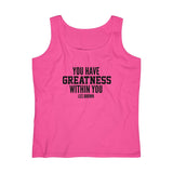 "Greatness Within You" Women's Lightweight Tank Top