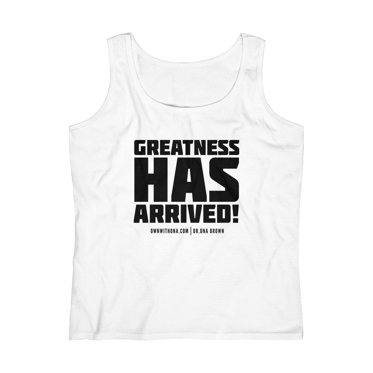 "Greatness Has Arrived" Women's Lightweight Tank Top