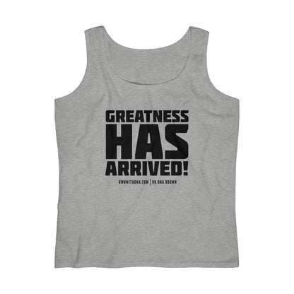 "Greatness Has Arrived" Women's Lightweight Tank Top