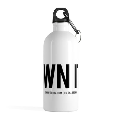 "Own It" Stainless Steel Water Bottle