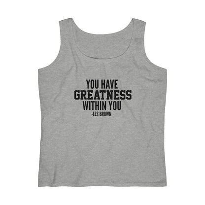 "Greatness Within You" Women's Lightweight Tank Top