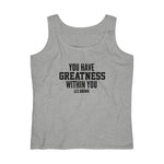 "Greatness Within You" Women's Lightweight Tank Top