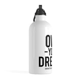 "Own Your Dreams" Stainless Steel Water Bottle