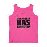 "Greatness Has Arrived" Women's Lightweight Tank Top