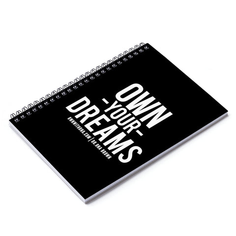 "Own Your Dreams" Spiral Notebook - Ruled Line