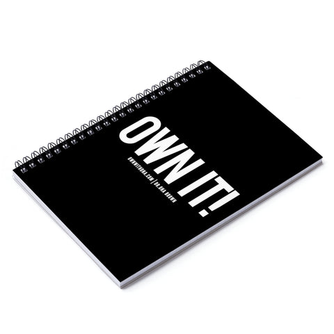"Own It" Spiral Notebook - Ruled Line