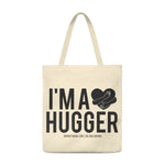 "I'm a Hugger" Shoulder Tote Bag