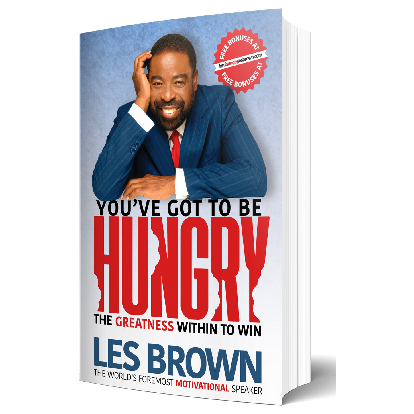You've Got To Be Hungry - Les Brown - Paperback